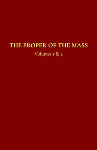 The Proper of the Mass 1-2: Volumes 1 & 2 von Independently published
