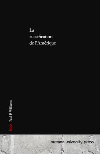La russification de l'Amérique
