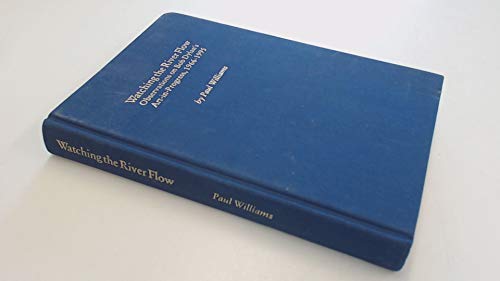 Bob Dylan: Watching the River Flow : Observations on His Art-In-Progress, 1966-1995 Bob Dylan: Watching the River Flow : Observations on His Art-In-Progress, 1966-1995
