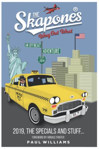 The Skapones - Way Out West: 2019, The Specials and stuff... The Skapones - Way Out West: 2019, The Specials and stuff...