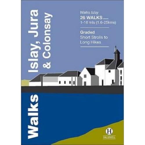 Walks Islay, Jura & Colonsay (Hallewell Pocket Walking Guides, Band 24)