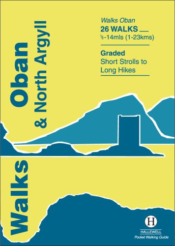 Walks Oban and North Argyll (Hallewell Pocket Walking Guides, Band 20)