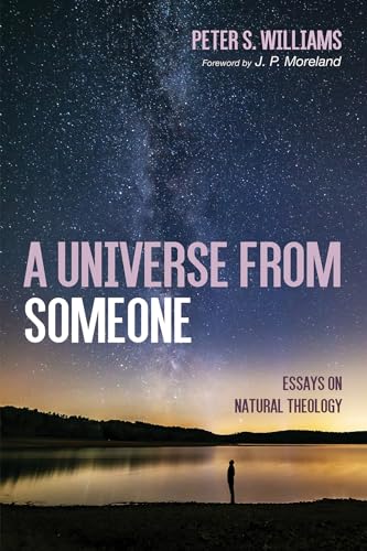 A Universe From Someone19: Essays on Natural Theology