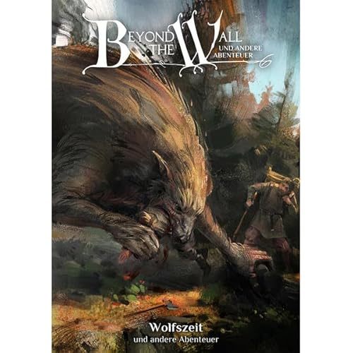Wolfzeit: und andere Abenteuer für Beyond the Wall