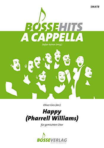 Happy für gemischten Chor. Bosse Hits a cappella. Chorpartitur