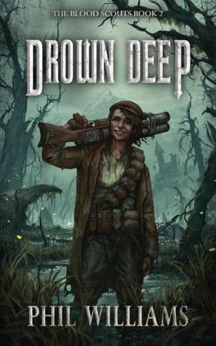 Drown Deep (The Blood Scouts, Band 2) von Rumian Publishing