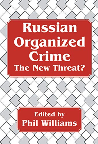 Russian Organized Crime: The New Threat? (Cummings Center)