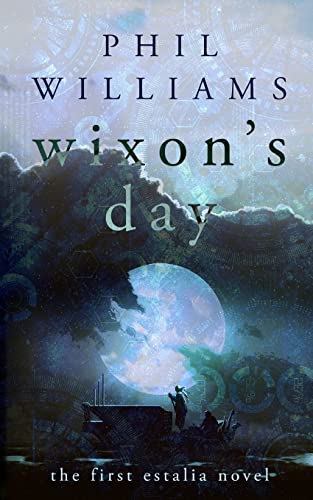 Wixon's Day (Estalia, Band 1) von CREATESPACE
