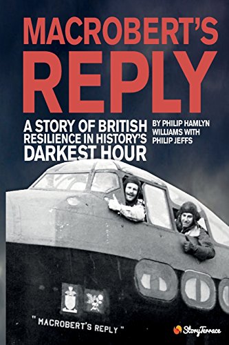 MacRobert's Reply: A Story of British Resilience in History's Darkest Hour von Philip Jeffs