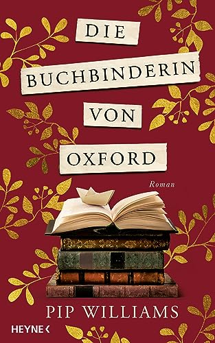 Die Buchbinderin von Oxford: Roman – Der Nr.-1-Bestseller aus Australien