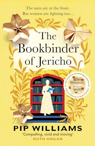 The Bookbinder of Jericho: From the author of Reese Witherspoon Book Club Pick The Dictionary of Lost Words The Bookbinder of Jericho: From the author of Reese Witherspoon Book Club Pick The Dictionary of Lost Words