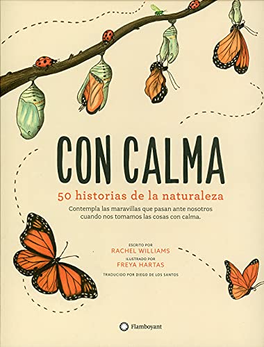 Con calma: 50 historias de la naturaleza von Editorial Flamboyant, S.L.