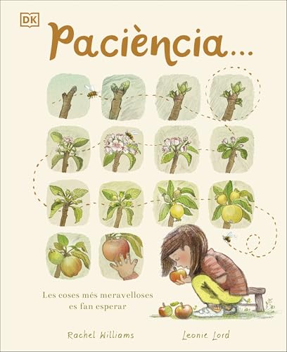 Paciència: Les coses més meravelloses es fan esperar (DK Infantil) von DK