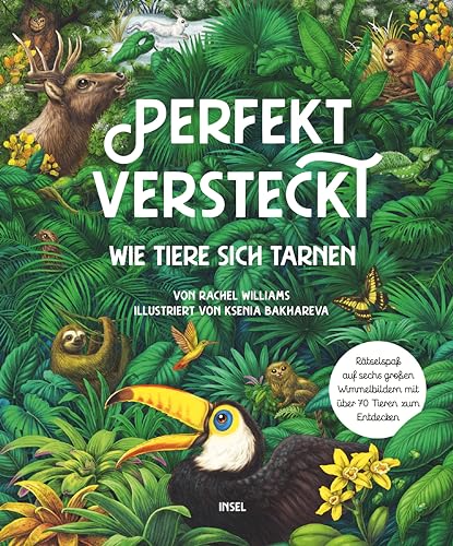 Perfekt versteckt: Wie Tiere sich tarnen | Rätselspaß auf sechs großen Wimmelbildern mit über 70 Tieren zum Entdecken | Kinderbuch ab 5 Jahre Perfekt versteckt: Wie Tiere sich tarnen | Rätselspaß auf sechs großen Wimmelbildern mit über 70 Tieren zum Entdecken | Kinderbuch ab 5 Jahre