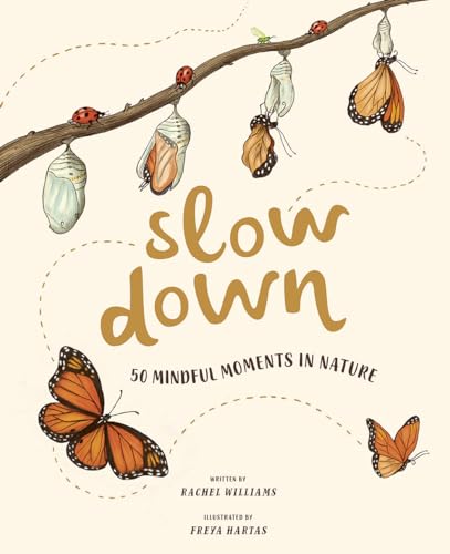 Slow Down: 50 Mindful Moments in Nature von Abrams Books