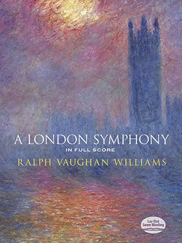 A London Symphony in Full Score