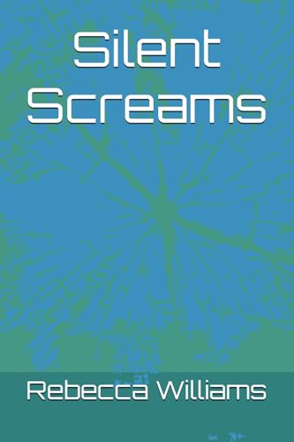 Silent Screams von Independently published