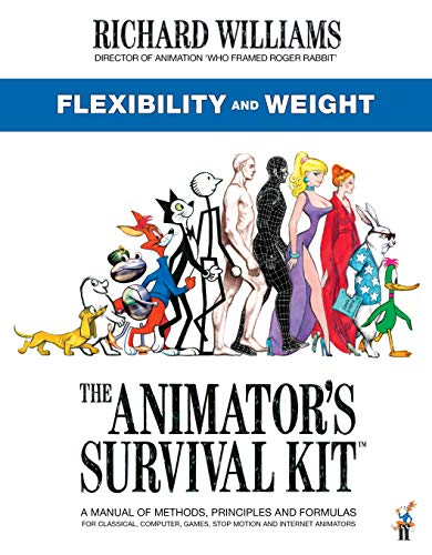 The Animator's Survival Kit: Flexibility and Weight: (Richard Williams' Animation Shorts) von Faber & Faber