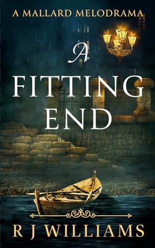 A Fitting End (A Mallard Melodrama, Band 1) von The Book Reality Experience