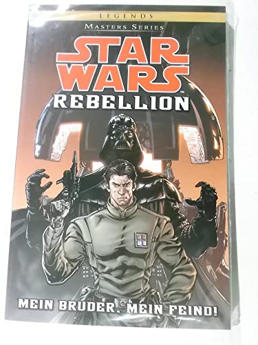 Star Wars Masters: Bd. 10: Rebellion I - Mein Bruder, mein Feind