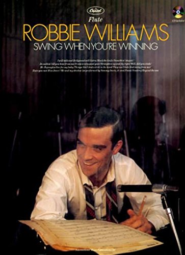 Robbie Williams -- Swing When You're Winning: Flute, Book & CD [With CD (Audio)]