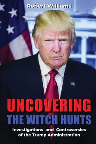Uncovering the Witch Hunts von SUZANNE A. KENNEDY
