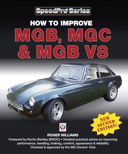 How to Improve MGB, MGC & MGB V8: New 2nd Edition (Speedpro)