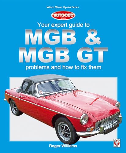 MGB & MGB GT: Your Expert Guide to Problems & How to Fix Them (Auto-Doc)