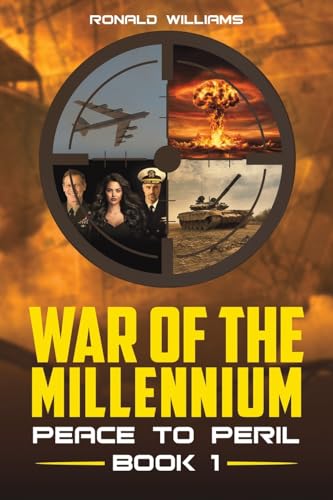 War of the Millennium: Peace to Peril - Book 1 von Austin Macauley Publishers