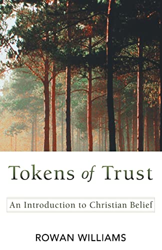 Tokens of Trust: An Introduction to Christian Belief