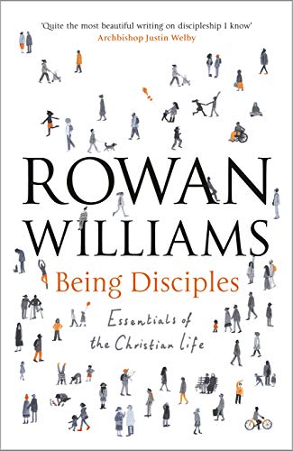 Being Disciples: Essentials Of The Christian Life von SPCK Publishing
