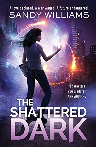 The Shattered Dark (A Shadow Reader Novel, Band 2) von Sandy Williams