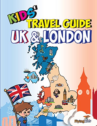 Kids' Travel Guide - UK & London: The fun way to discover the UK & London--Especially for kids! von FlyingKids