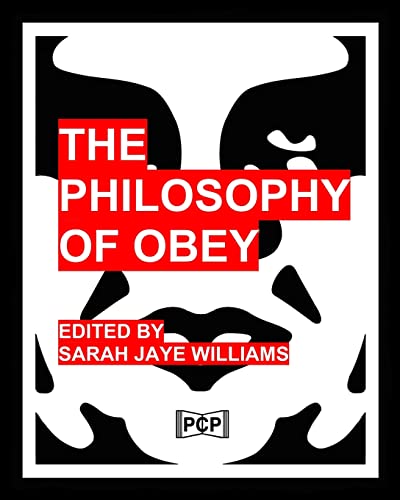 The Philosophy Of Obey: 1433 Philosophical Statements by Obey from 1989-2008 von Createspace Independent Publishing Platform