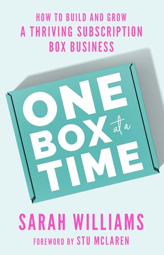 One Box at a Time: How to Build and Grow a Thriving Subscription Box Business von Hay House Inc