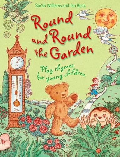 Round and Round the Garden: Play Rhymes for Young Children Round and Round the Garden: Play Rhymes for Young Children