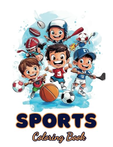 Sports Coloring Book For Kids Ages 4-10: 40 Awesome Designs of Sports Fun – Football, Basketball, Soccer, and More! Sports Coloring Book For Kids Ages 4-10: 40 Awesome Designs of Sports Fun – Football, Basketball, Soccer, and More! von Independently published