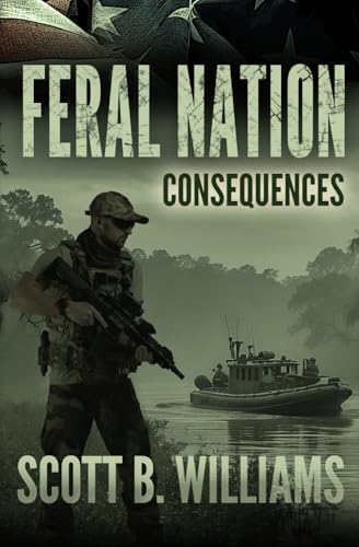 Feral Nation - Consequences (Feral Nation Series, Band 13) von Independently published
