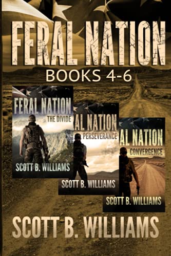 Feral Nation Series: Books 4-6: The Divide - Perseverance - Convergence (Feral Nation Collections, Band 2) von Independently published