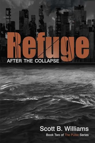 Refuge After the Collapse: Book Two of The Pulse Series (Pulse, 2)