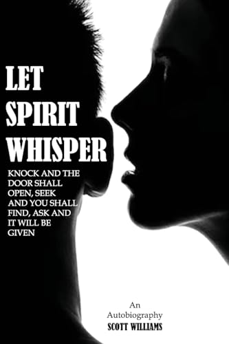 Let Spirit Whisper Let Spirit Whisper von Independent Publisher