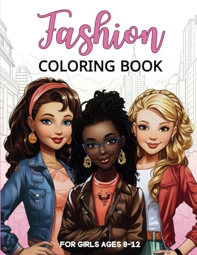 Fashion Coloring Book For Girls: 88 Pages Of Fun And Cute Designs With Fabulous Beauty And fashion Style, Gorgeous Women's Accessories, Ages 8-12 von Independently published