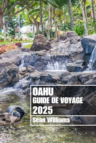 OAHU GUIDE DE VOYAGE 2025: Découvrez les quartiers, les hébergements, les attractions et les activités d'Oahu. Conseils pratiques et informations locales OAHU GUIDE DE VOYAGE 2025: Découvrez les quartiers, les hébergements, les attractions et les activités d'Oahu. Conseils pratiques et informations locales von Independently published