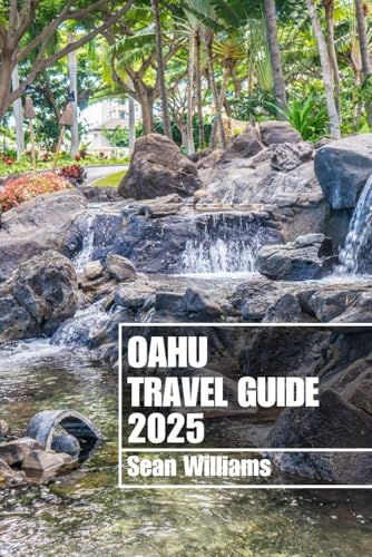 OAHU TRAVEL GUIDE 2025: Discover Oahu’s Neighborhoods, Accommodations, Attractions and Activities. Practical Tips and Local Insights OAHU TRAVEL GUIDE 2025: Discover Oahu’s Neighborhoods, Accommodations, Attractions and Activities. Practical Tips and Local Insights von Independently published