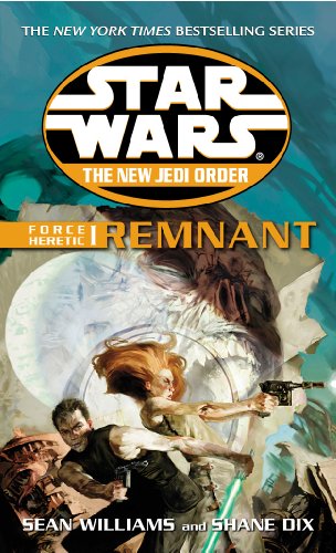 Star Wars: The New Jedi Order - Force Heretic I Remnant Star Wars: The New Jedi Order - Force Heretic I Remnant