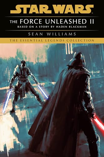 The Force Unleashed II: Star Wars Legends The Force Unleashed II: Star Wars Legends von Random House Worlds