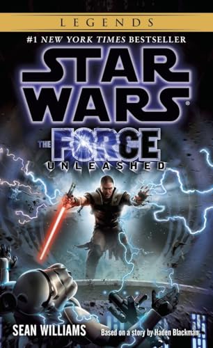 The Force Unleashed: Star Wars Legends The Force Unleashed: Star Wars Legends