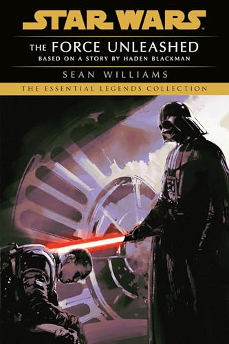 The Force Unleashed: Star Wars Legends The Force Unleashed: Star Wars Legends von Random House Worlds