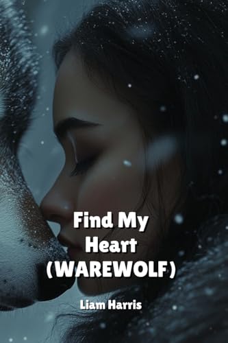 Find My Heart (Werewolf) von Sebastian Williams
