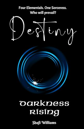 Destiny: Darkness Rising von Bowker